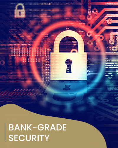 BANK-GRADE SECURITY
